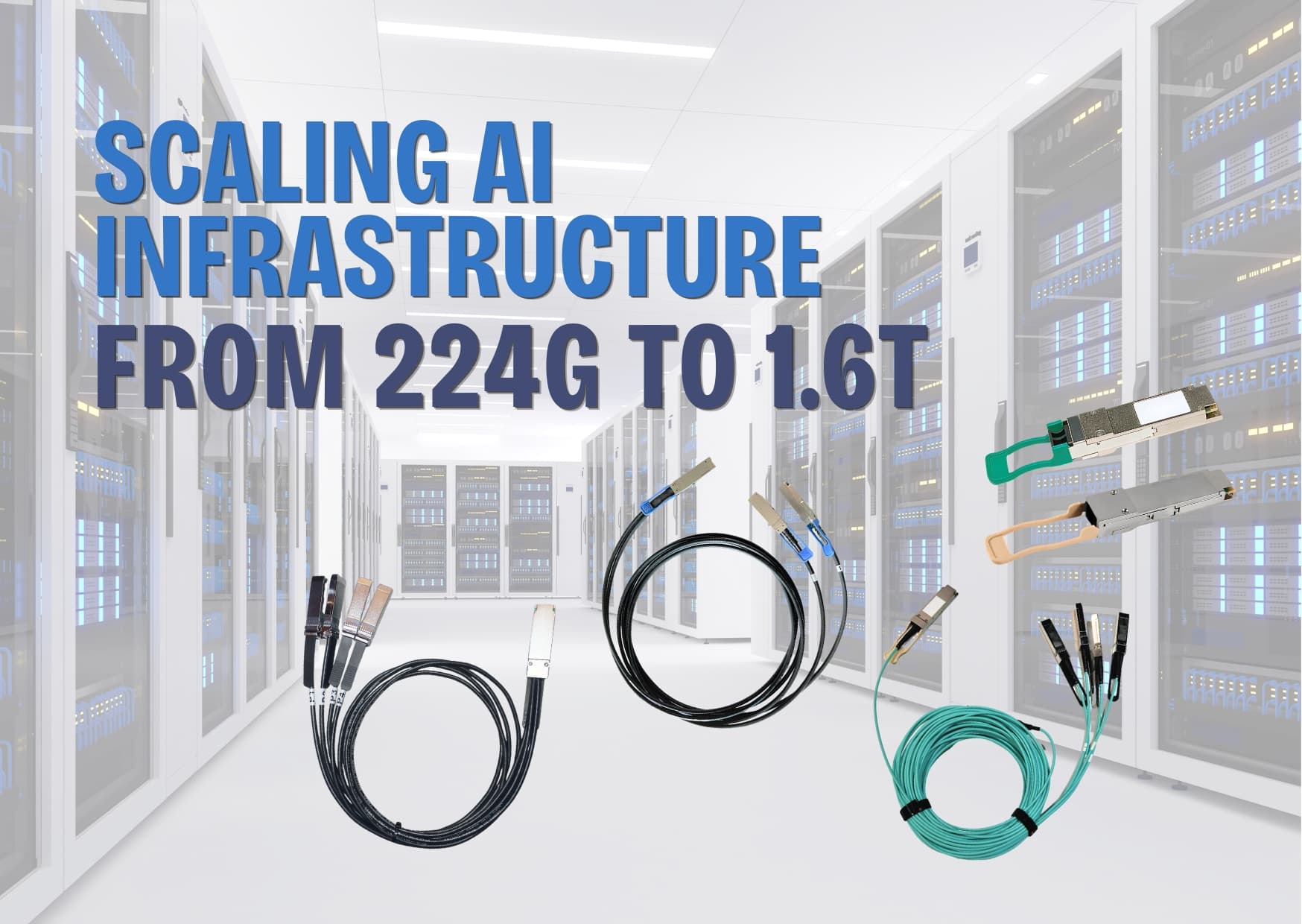 Scaling AI Infrastructure: From 224G to 1.6T